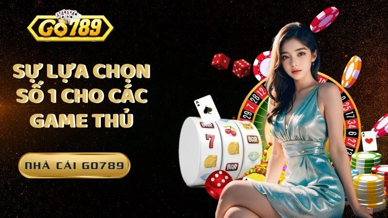 Khám Phá Cách Chinh Phục Thế Giới Cá cược Trực Tuyến Cùng Go789 - Trải Nghiệm Đỉnh Cao Và An Toàn